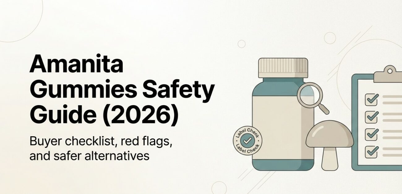 Amanita gummies safety guide 2026 with buyer checklist, labeling risks, and red flags before you buy
