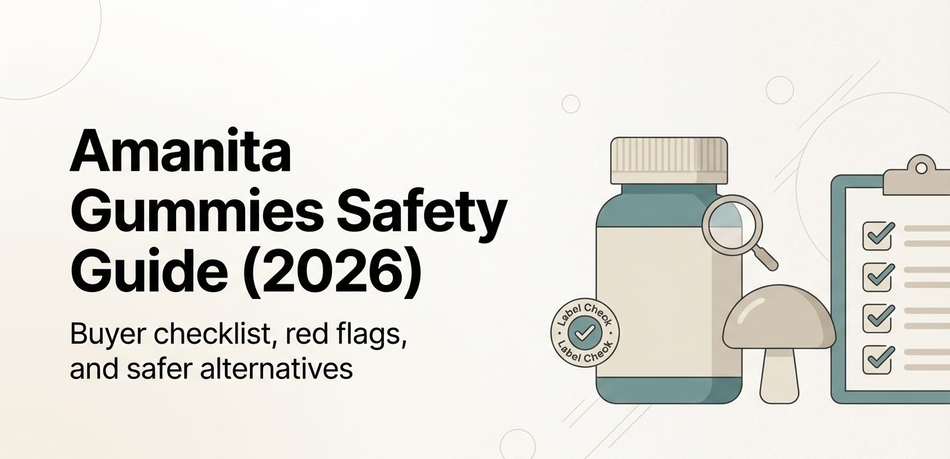 Amanita gummies safety guide 2026 with buyer checklist, labeling risks, and red flags before you buy