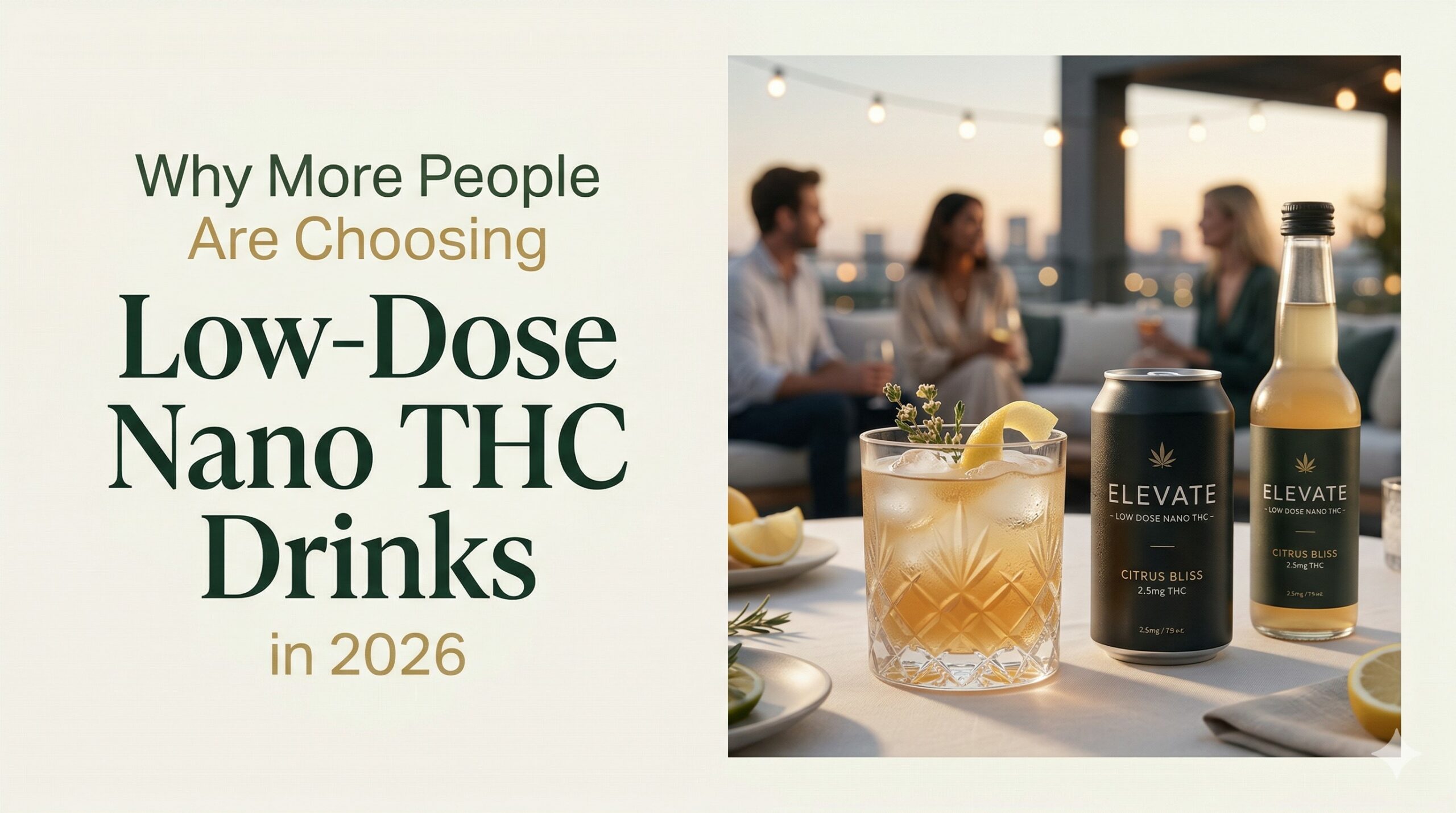 Low-dose nano THC drinks in 2026 guide covering beginner dosing, THC drinks vs gummies, and how to choose a more controlled cannabis drink experience